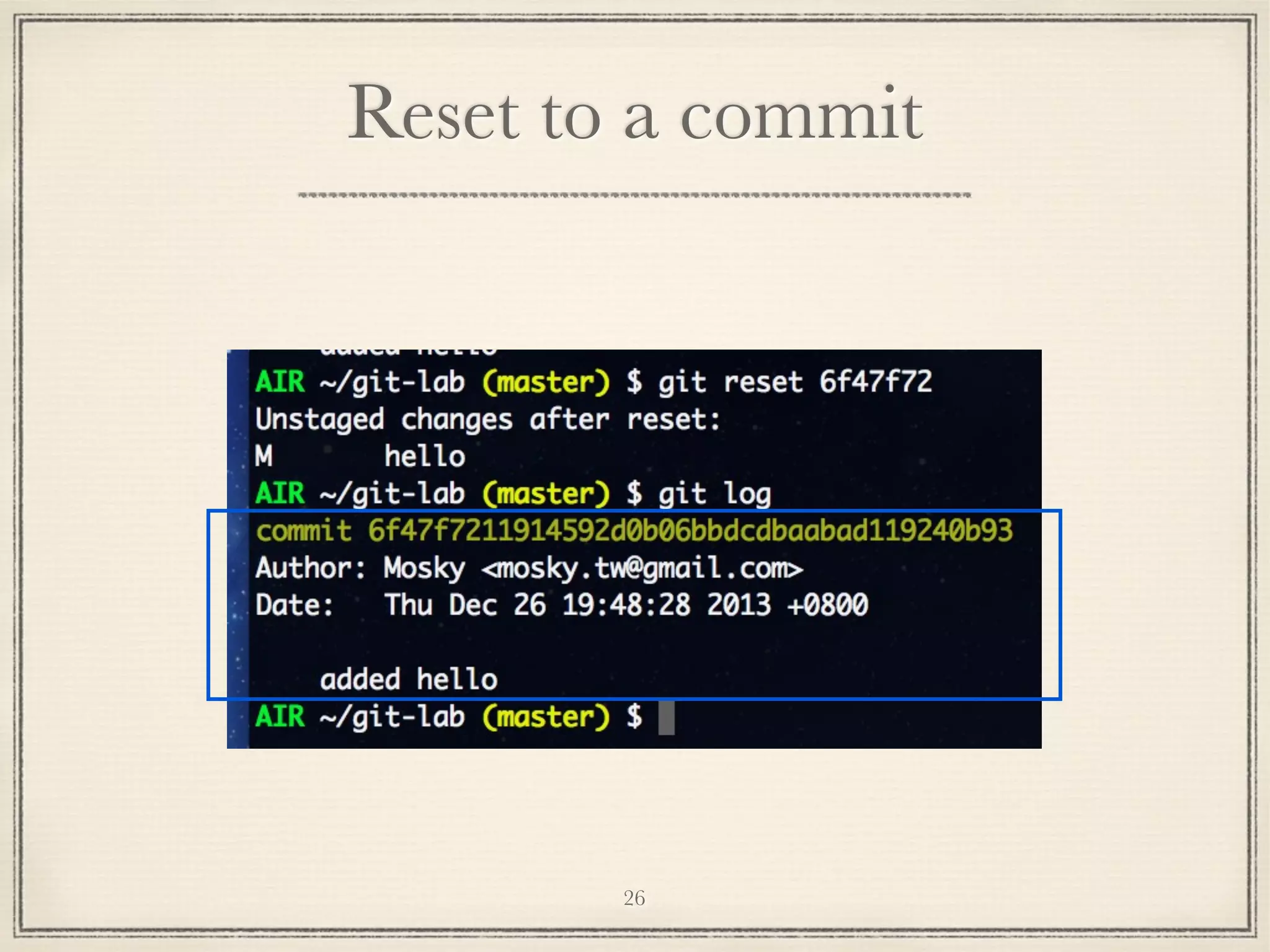 Reset to a commit

26

 
