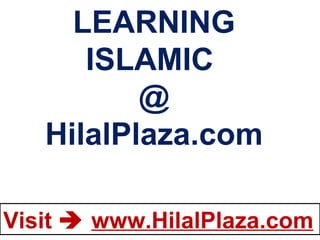 LEARNING ISLAMIC  @ HilalPlaza.com 