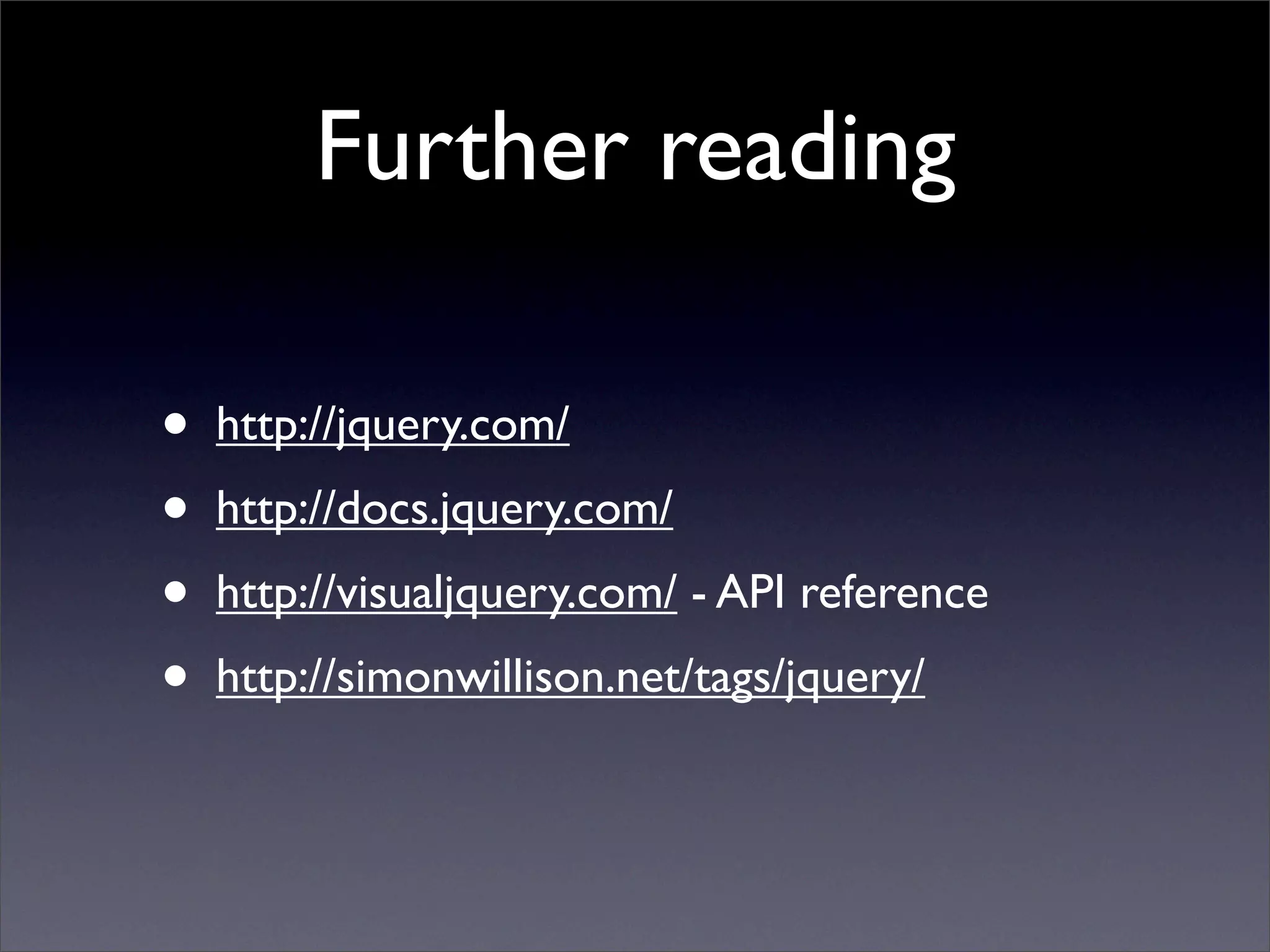 Learning jQuery in 30 minutes