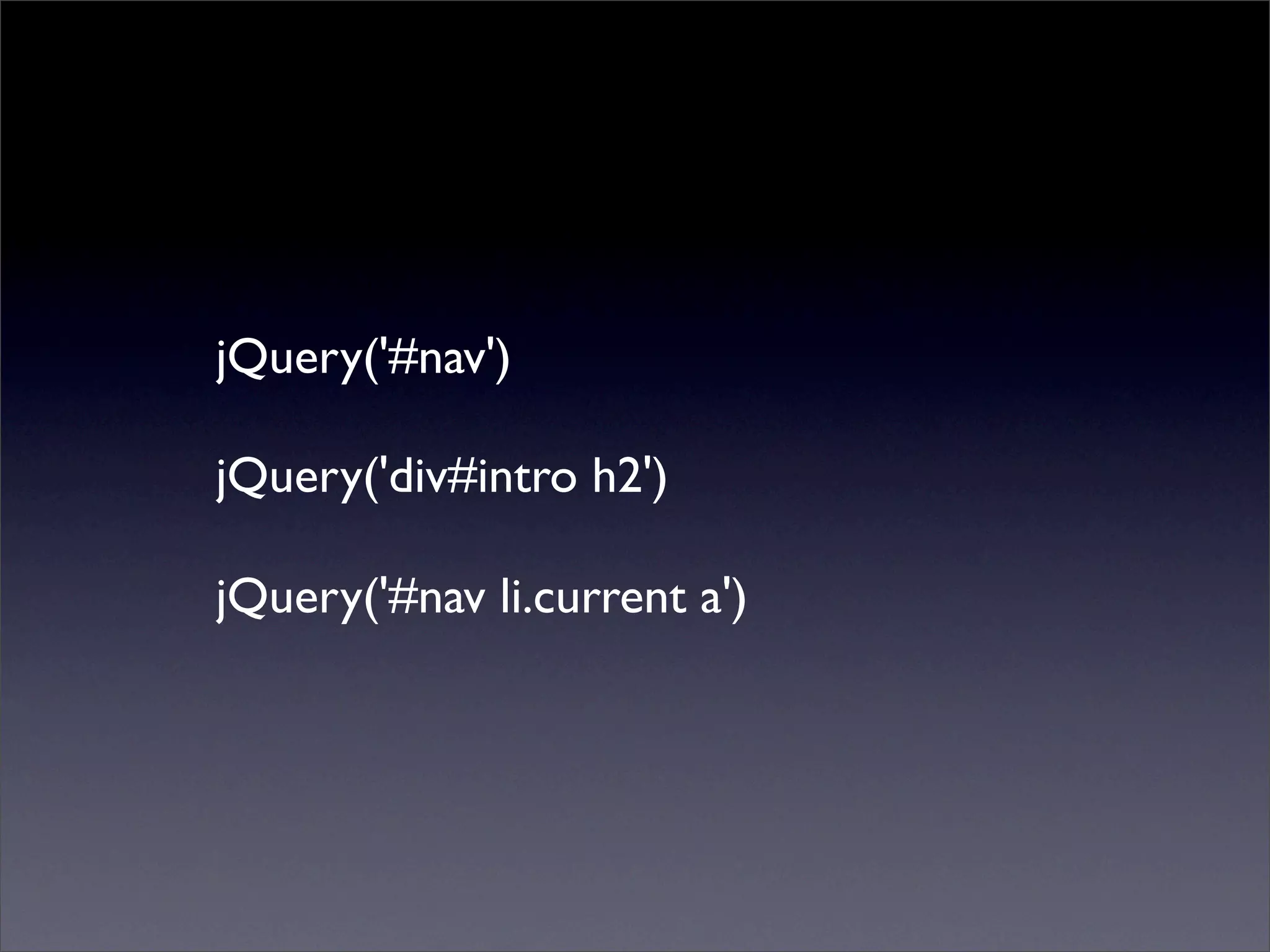 Learning jQuery in 30 minutes