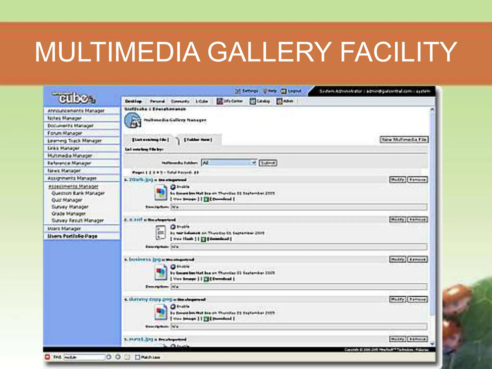 MULTIMEDIA GALLERY FACILITY
 