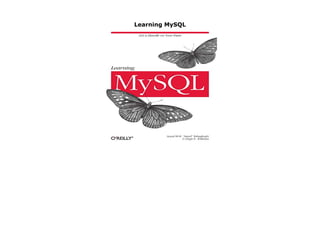 Learning MySQL
Learning MySQL
 