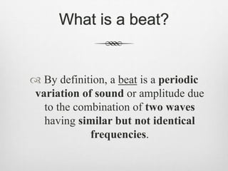 Learning - Beats and Frequency