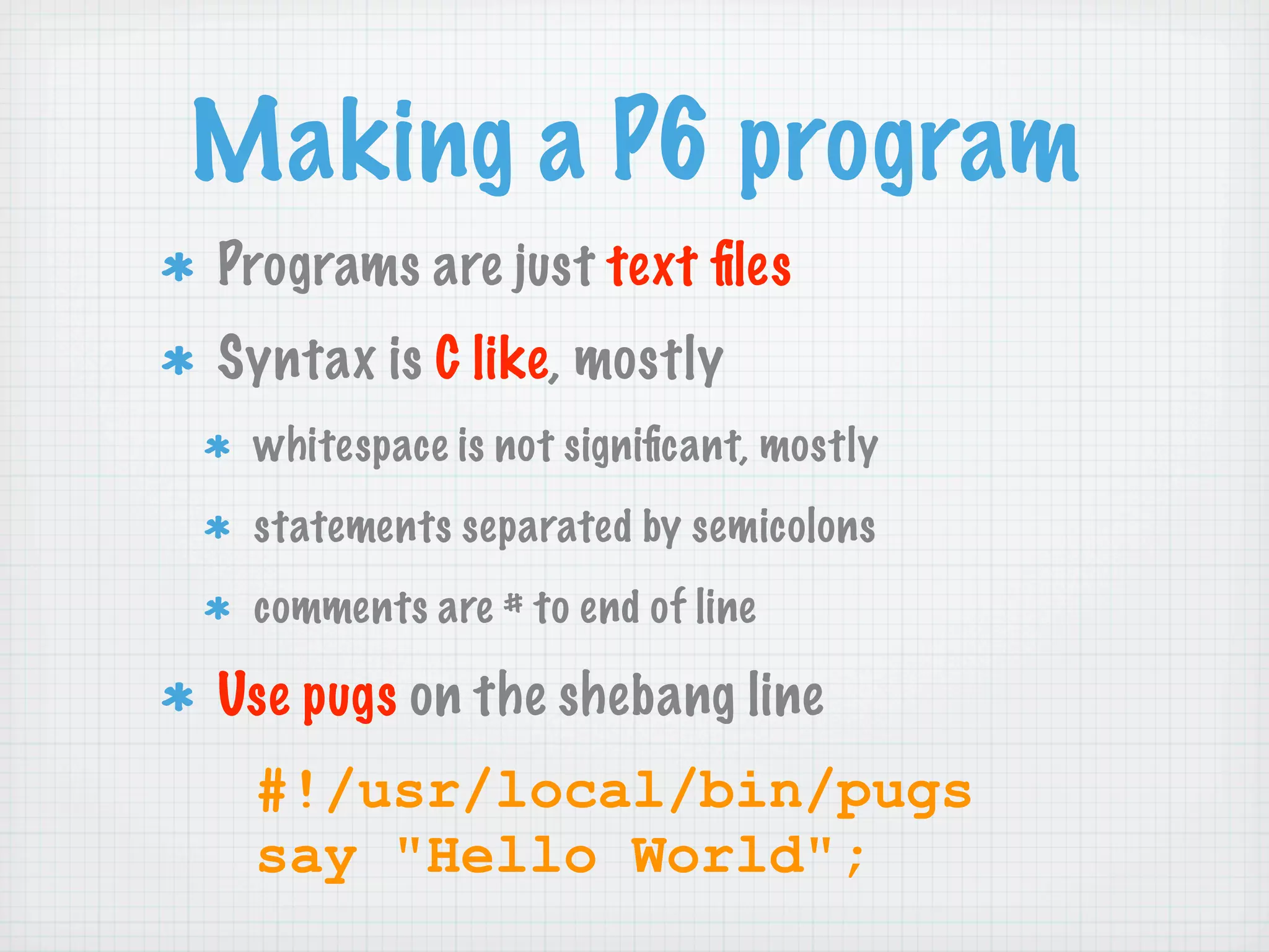 Learning Perl 6 (NPW 2007)