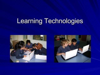 Learning Technologies 