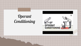 SLIDESMANIA.COM
SLIDESMANIA.COM
Operant
Conditioning
 