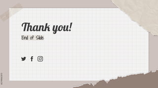 SLIDESMANIA.COM
Thank you!
End of Slide
 