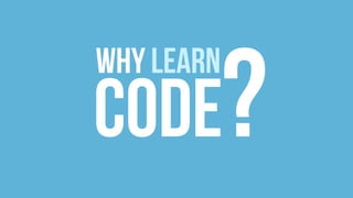 Learning to Embrace Code | PPT