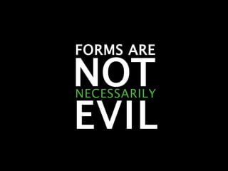 Learning To Love Forms Webvisions 07 21033