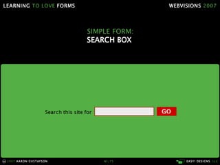 Learning To Love Forms Webvisions 07 21033