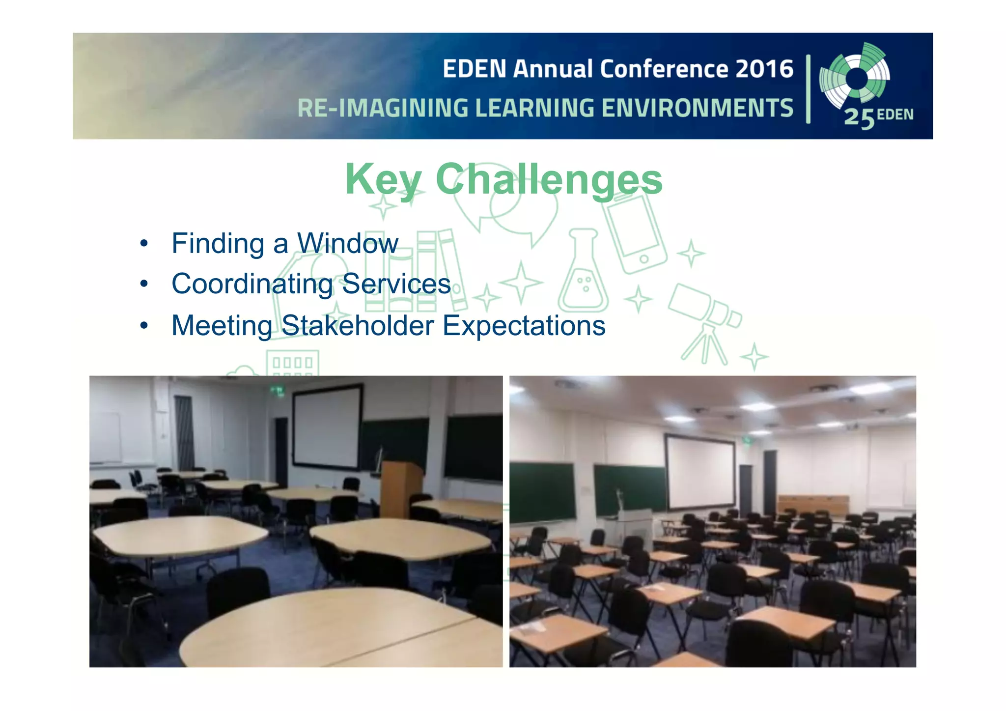 Key Challenges
• Finding a Window
• Coordinating Services
• Meeting Stakeholder Expectations
