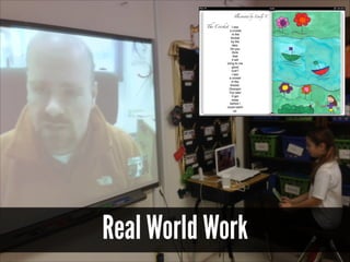 Real World Work

 
