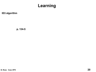 Learning ID3 algorithm p. 134-5 