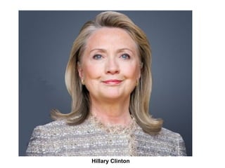 Hillary Clinton

 