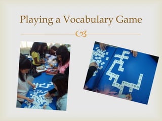 Playing a Vocabulary Game
