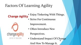 Learning Agility Features Learning Agility | PPTX