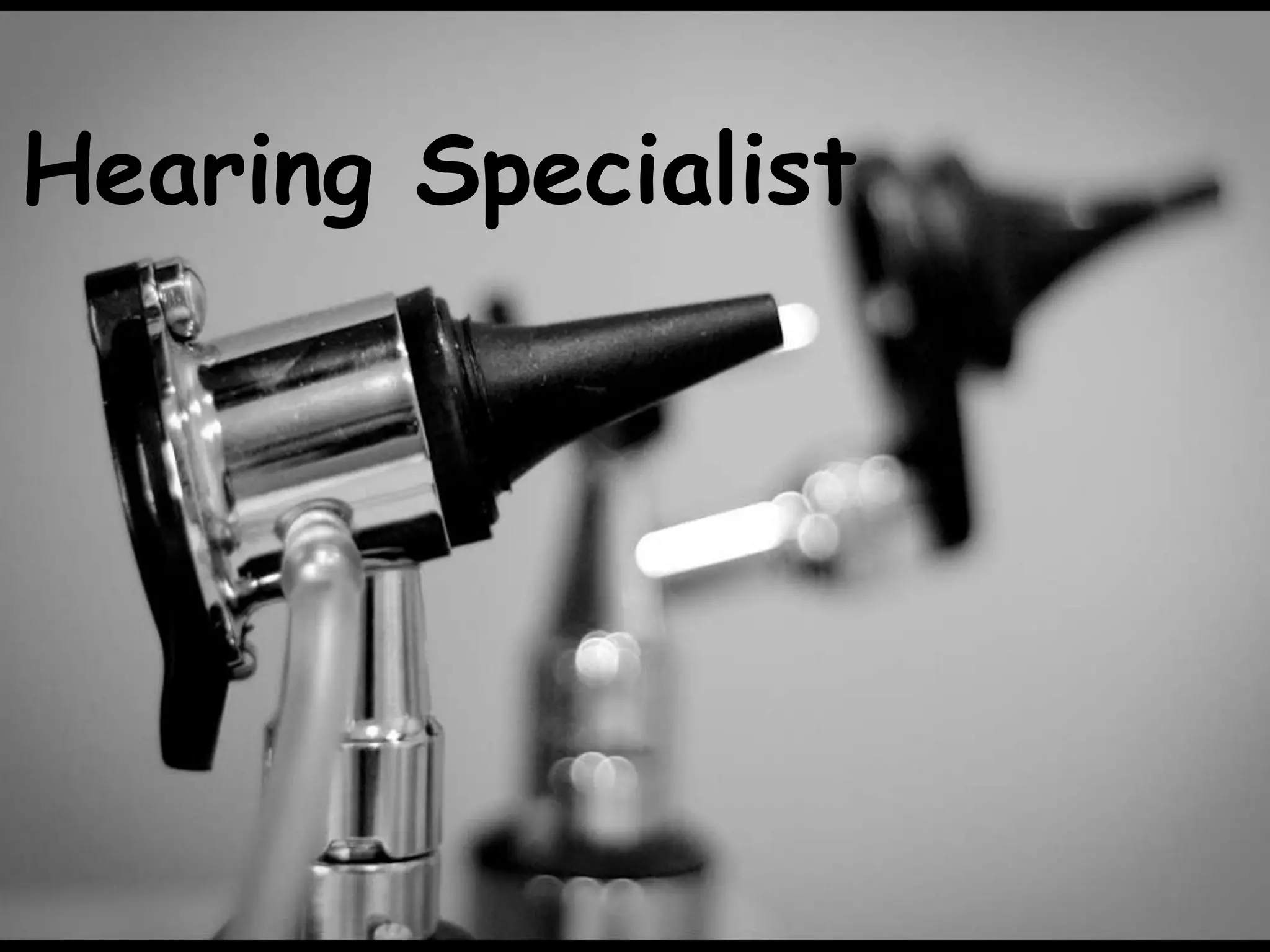 Hearing Specialist