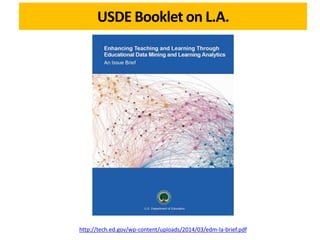 USDE Booklet on L.A.
http://tech.ed.gov/wp-content/uploads/2014/03/edm-la-brief.pdf
 