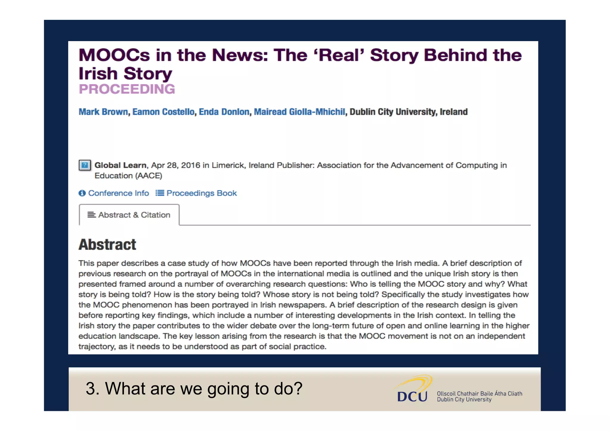 3. What are we going to do?
 