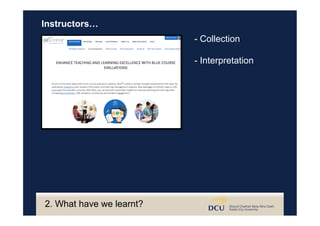 - Collection
- Interpretation
Instructors…
2. What have we learnt?
 