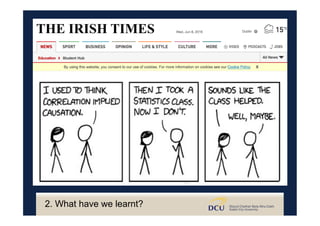 2. What have we learnt?
 