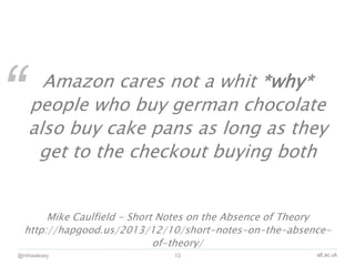 “
alt.ac.uk
Amazon cares not a whit *why*
people who buy german chocolate
also buy cake pans as long as they
get to the ch...