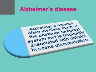 Alzheimer´s disease
 