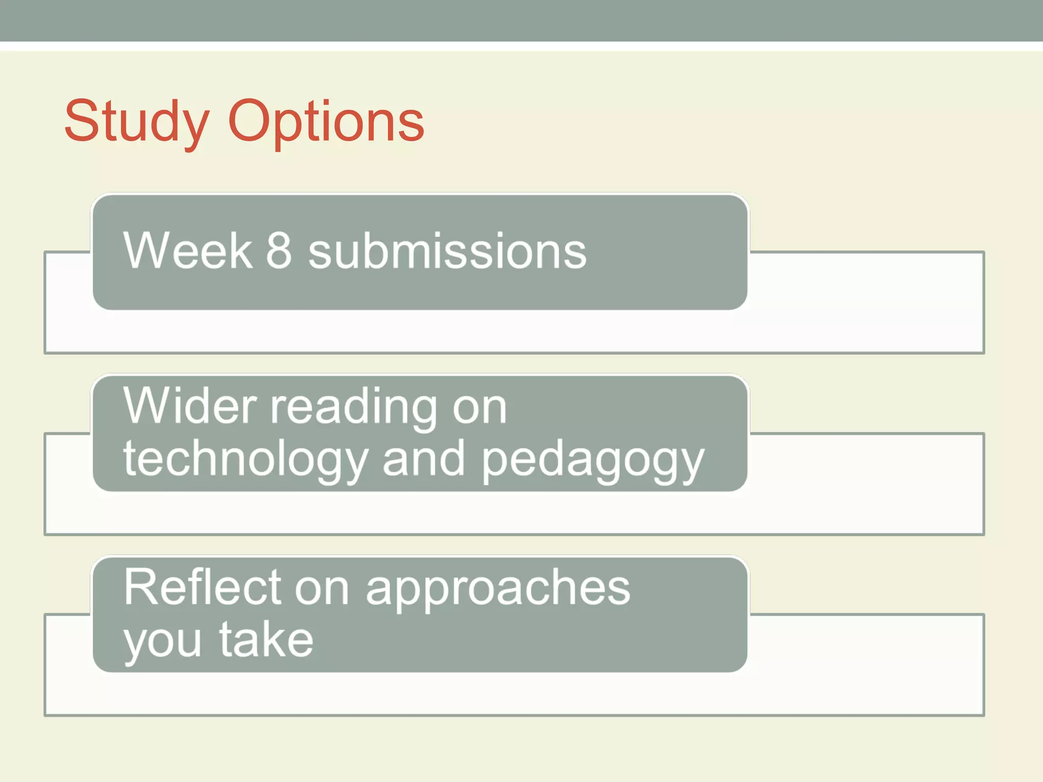 Study Options
 
