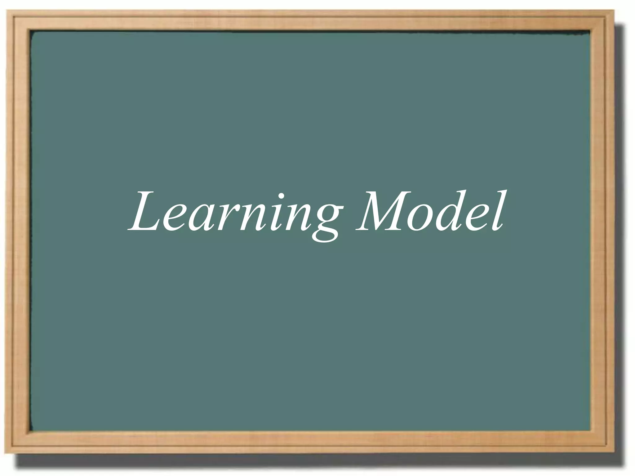 Learning Model
 