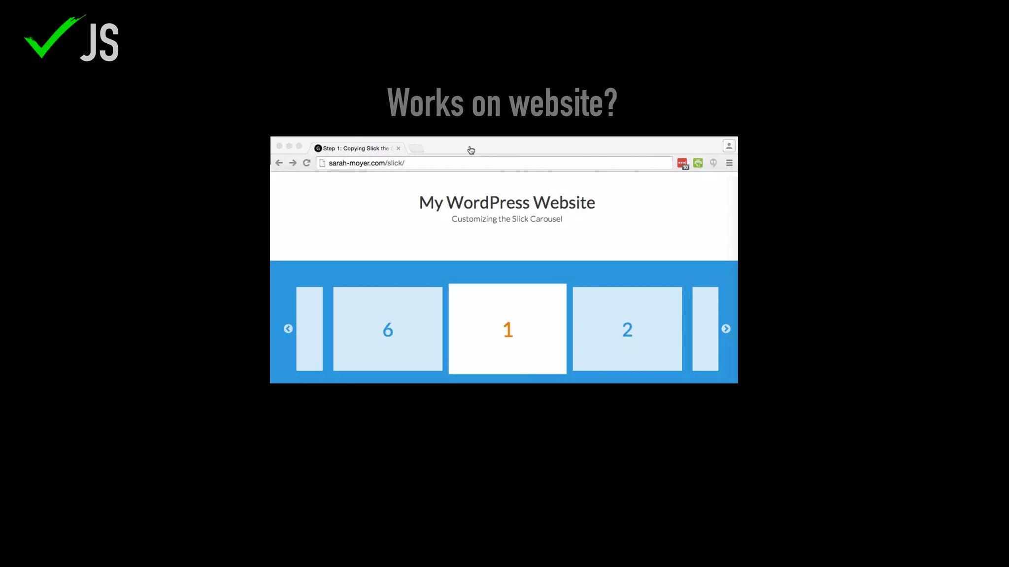 JS
Works on website?
 