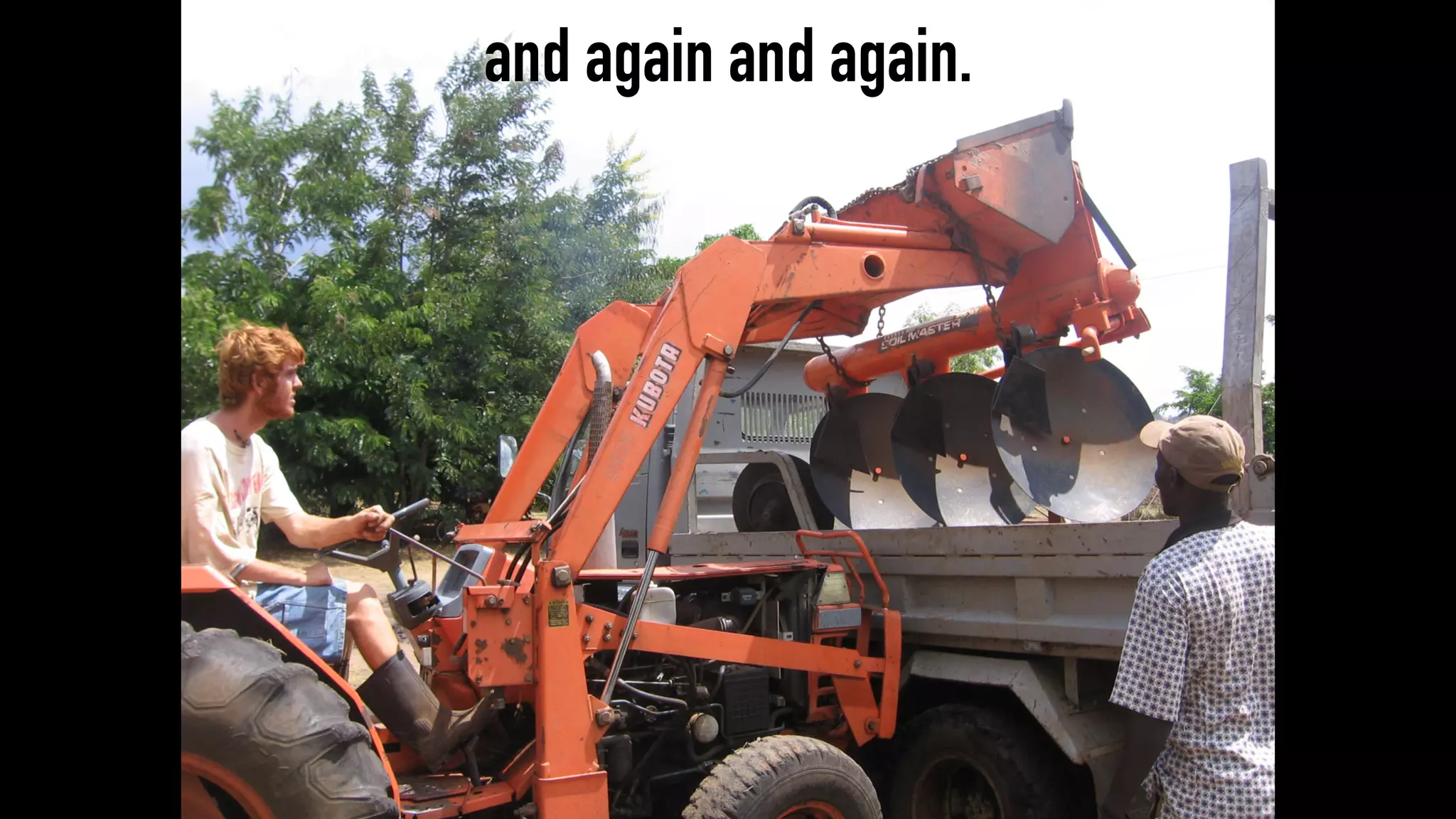 and again and again.
 