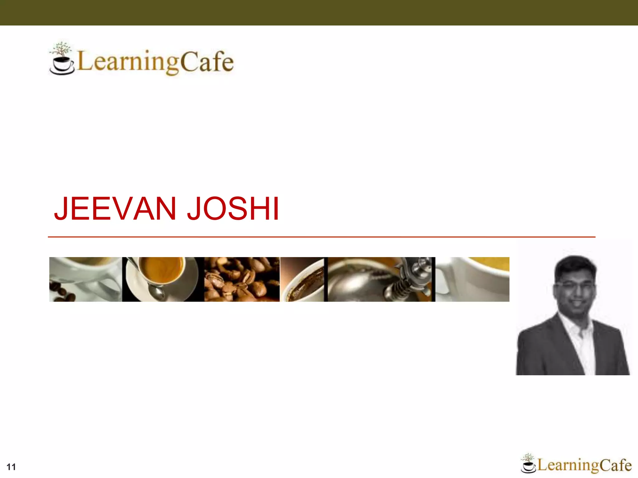 JEEVAN JOSHI
11
 