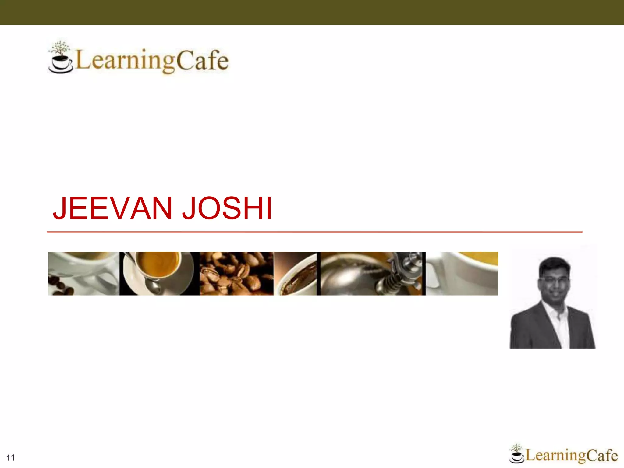 JEEVAN JOSHI
11
 