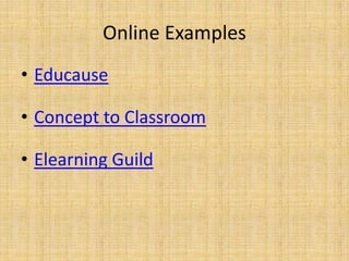 Online ExamplesEducauseConcept to ClassroomElearning Guild