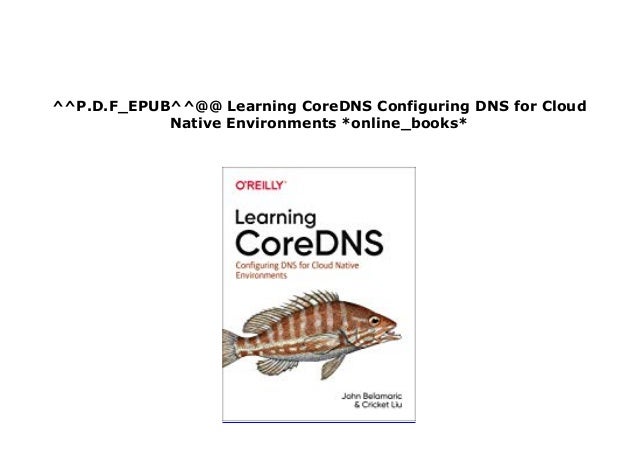 Book Textbook Library Learning Coredns Configuring Dns For Cloud Nati