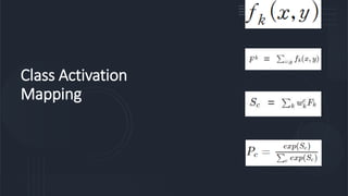 Class Activation
Mapping