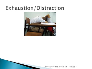 11/04/2014Gillian Palmer, FBILD; ElementE Ltd
 