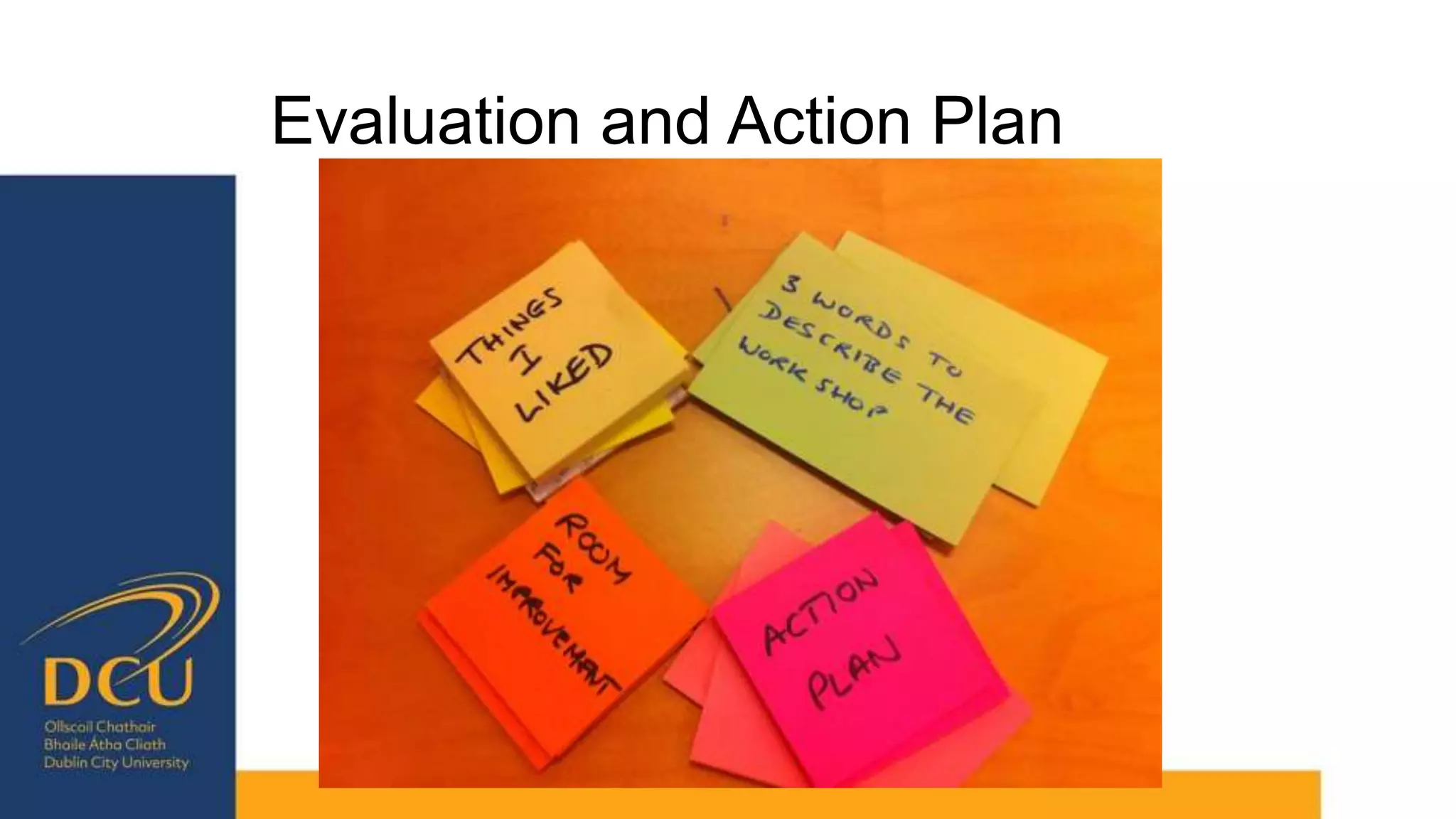Evaluation and Action Plan
 