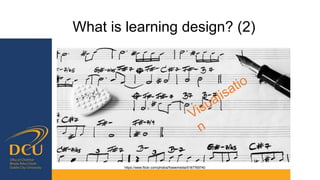 What is learning design? (2)
https://www.flickr.com/photos/frawemedia/5187769740
 