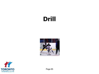 Drill




 Page 85
 