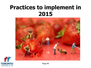 Page 48
Practices to implement in
2015
 