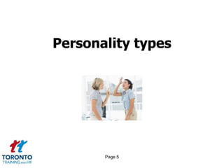 Page 5
Personality types
 