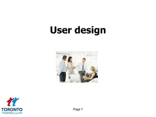Page 7
User design
 