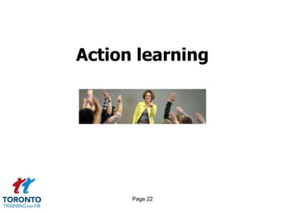 Page 22
Action learning
 