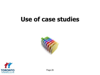 Page 26
Use of case studies
 