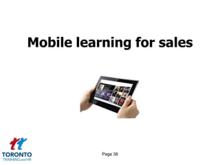 Page 38
Mobile learning for sales
 