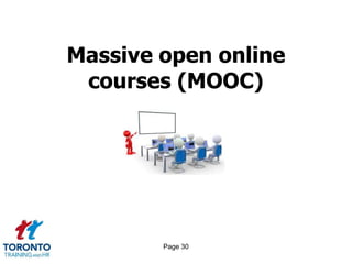 Page 30
Massive open online
courses (MOOC)
 