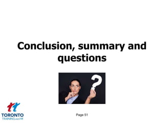Page 51
Conclusion, summary and
questions
 