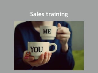 Sales training
 
