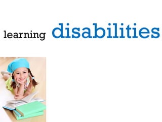 learning   disabilities
 